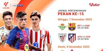 Simak Jadwal La Liga Pekan ke-15 2025/26, Tayang Eksklusif di Vidio