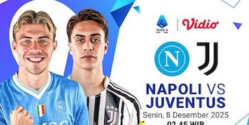 Saksikan Live Streaming Serie A 2025/2026: Napoli vs Juventus, Eksklusif di Vidio
