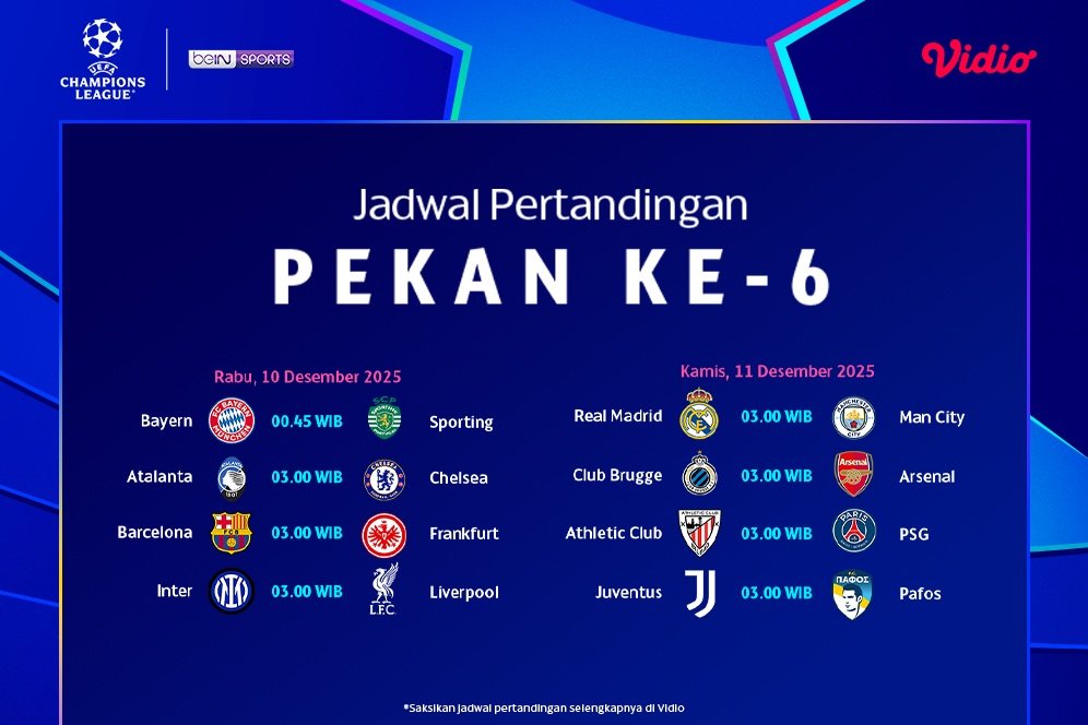 Simak Jadwal Pertandingan Liga Champions Pekan Ke-6, Eksklusif di Vidio Simak Jadwal Pertandingan Liga Champions Pekan Ke-6, Eksklusif di Vidio