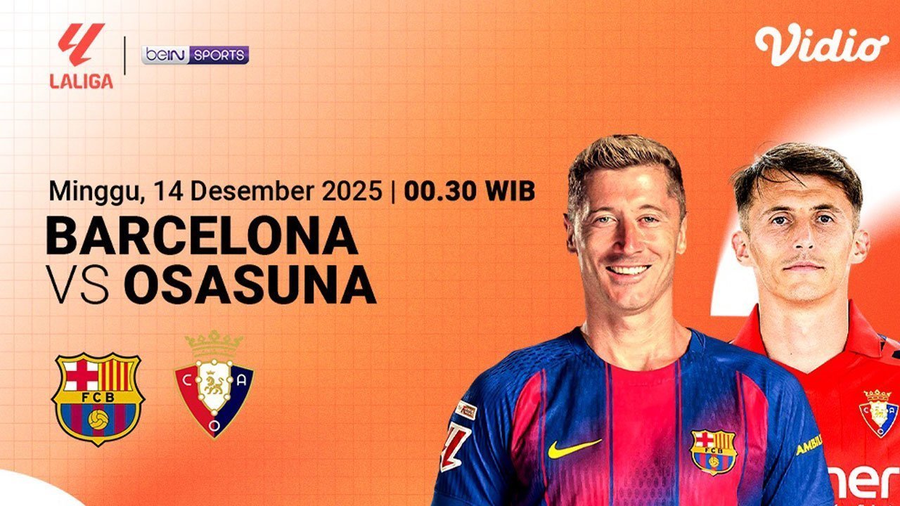 Nonton Live Streaming La Liga Pekan ke-16: Barcelona vs Osasuna, Tonton di Vidio Nonton Live Streaming La Liga Pekan ke-16: Barcelona vs Osasuna, Tonton di Vidio