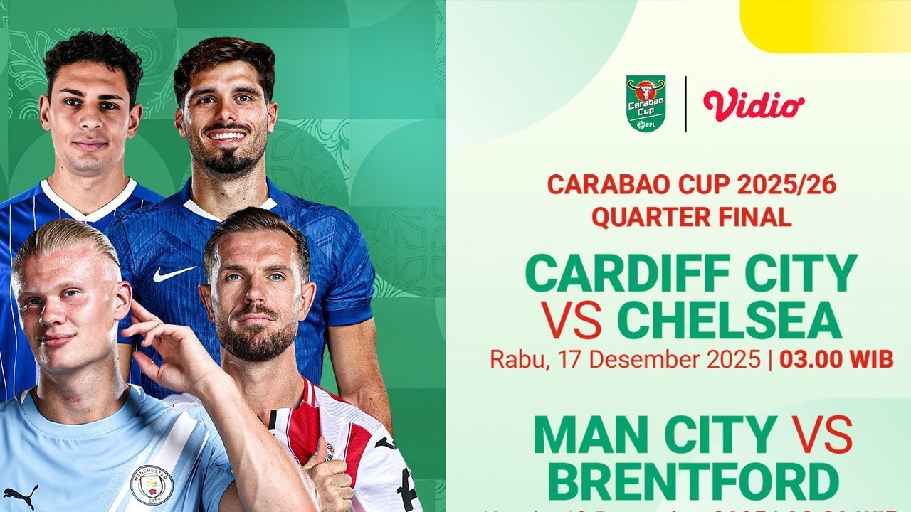 Simak Jadwal Quarter Final Carabao Cup 2025/26, Tayang di Vidio Simak Jadwal Quarter Final Carabao Cup 2025/26, Tayang di Vidio