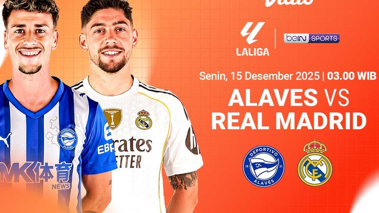 Saksikan Siaran Langsung La Liga 2025/26: Alaves vs Real Madrid, Tayang di Vidio Saksikan Siaran Langsung La Liga 2025/26: Alaves vs Real Madrid, Tayang di Vidio