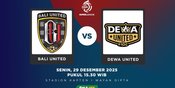 Tempat Menonton Bali United vs Dewa United: Tayang di TV Apa dan Live Streaming di Mana BRI Super League Hari Ini?