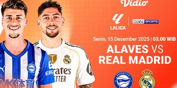 Saksikan Siaran Langsung La Liga 2025/26: Alaves vs Real Madrid, Tayang di Vidio Saksikan Siaran Langsung La Liga 2025/26: Alaves vs Real Madrid, Tayang di Vidio