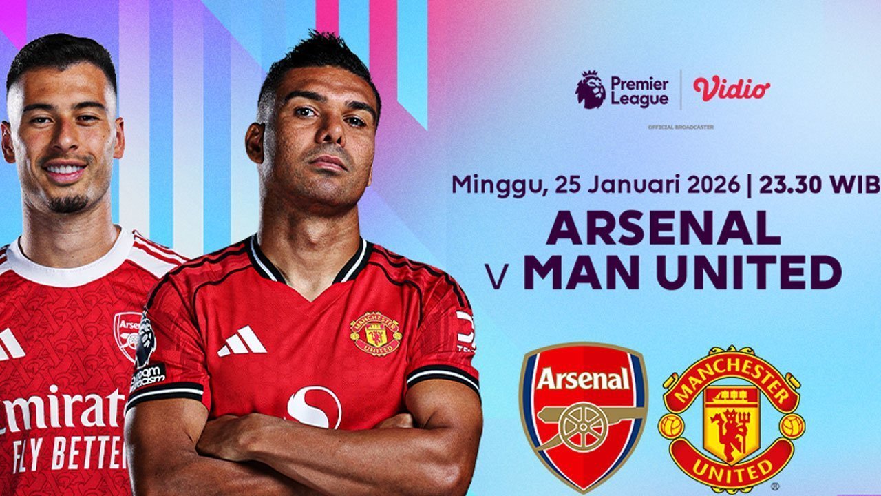 Link Siaran Langsung Liga Inggris: Arsenal vs Manchester United di Vidio, 25 Januari 2026