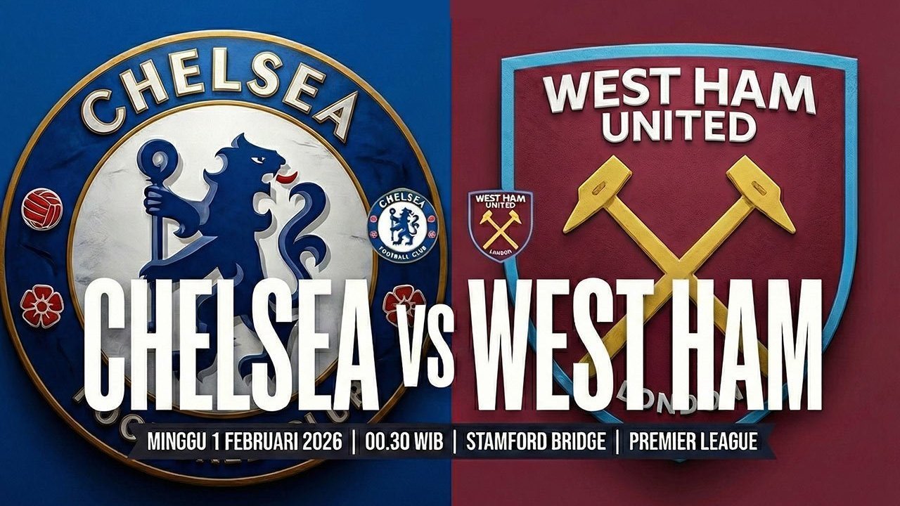 Prediksi Chelsea vs West Ham 1 Februari 2026