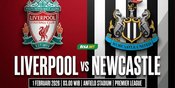 Tempat Menonton Liverpool vs Newcastle, Tayang di Mana?