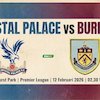 Prediksi Crystal Palace vs Burnley 12 Februari 2026