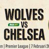 Data Statistik Menarik Wolves vs Chelsea Yang Wajib Kamu Tahu: Rekor Gol Joao Pedro dan Dominasi Agregat 16-6