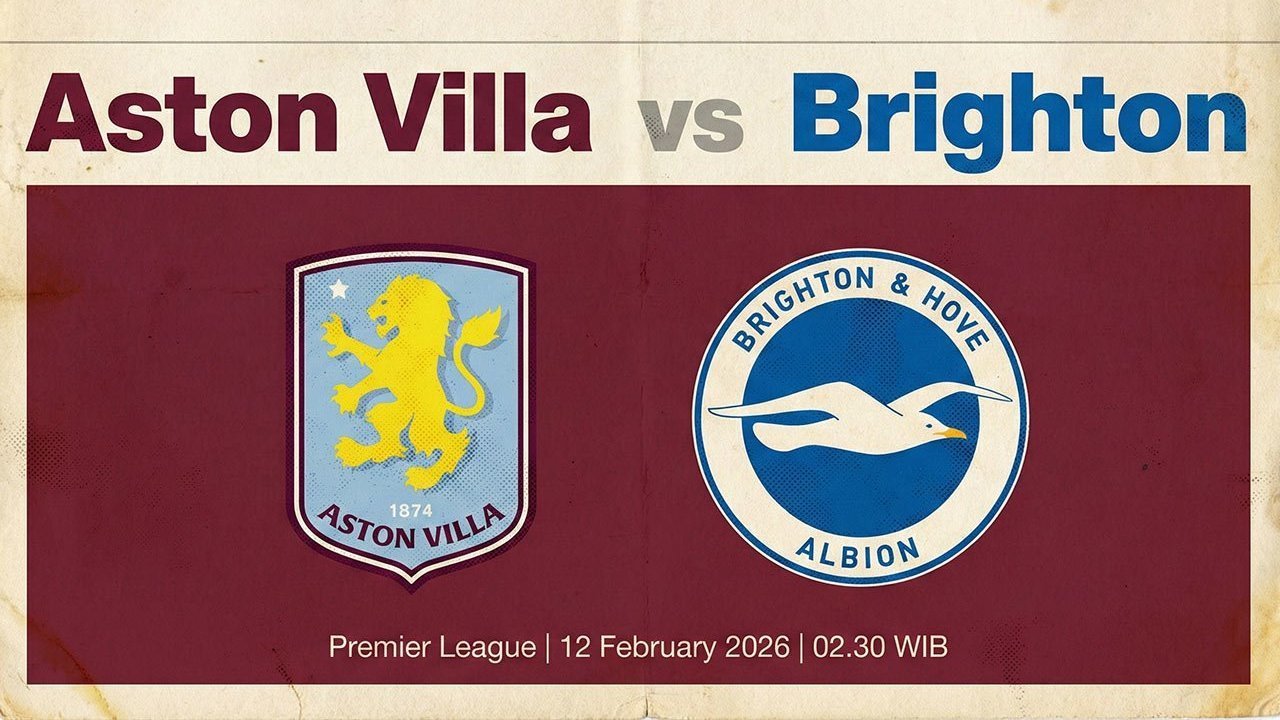 Prediksi Aston Villa vs Brighton 12 Februari 2026