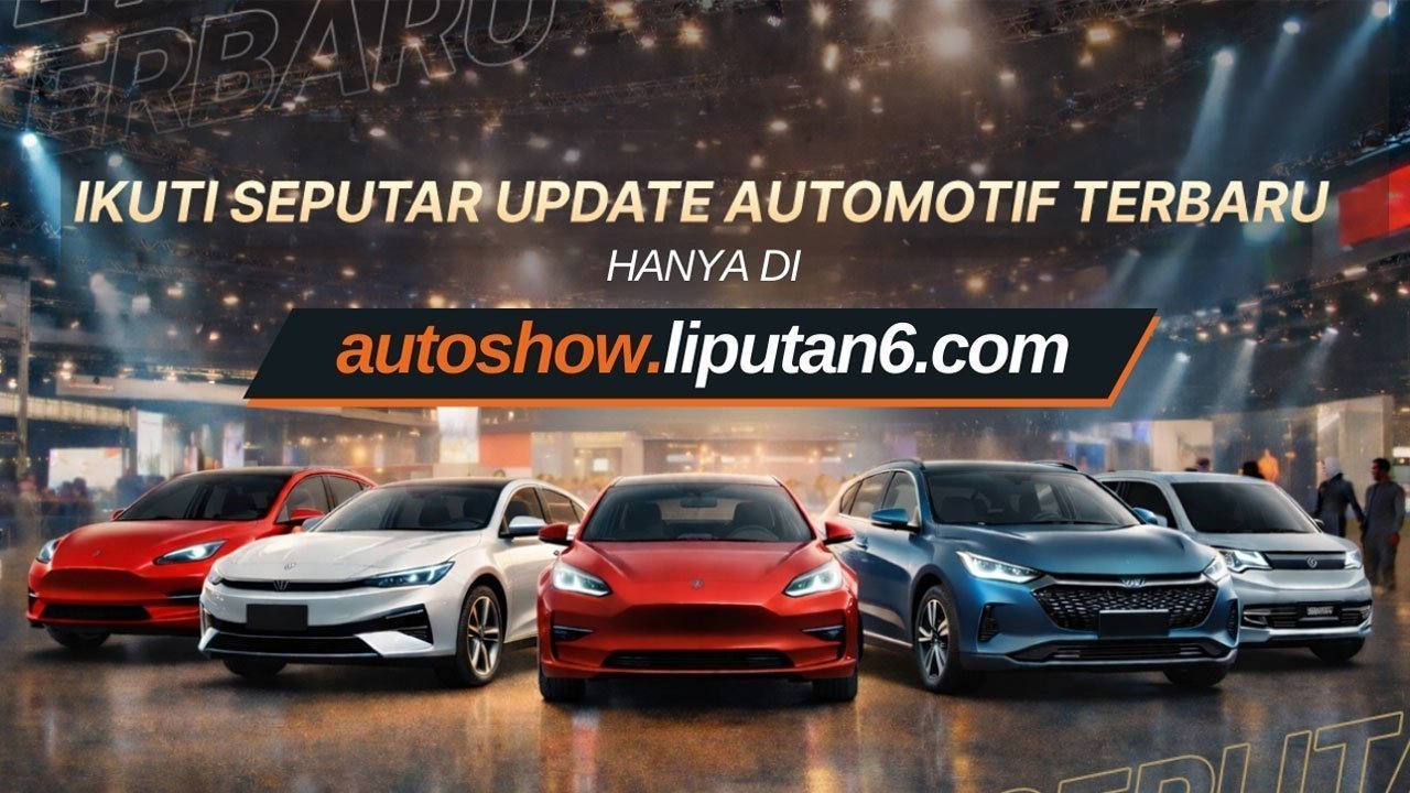 Liputan6.com Luncurkan AUTOSHOW dengan Pengalaman Liputan Otomotif yang Lebih Interaktif