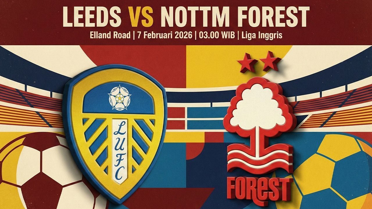 Prediksi Leeds vs Nottingham Forest 7 Februari 2026