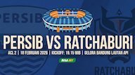 Kapan Duel Persib Bandung vs Ratchaburi? Menanti Magis Remontada di GBLA