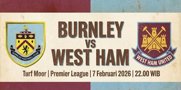 Prediksi Burnley vs West Ham 7 Februari 2026