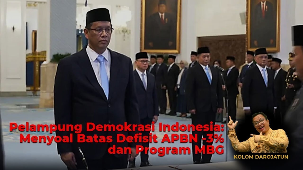 KOLOM - Pelampung Demokrasi Indonesia: Menyoal Batas Defisit APBN -3% dan Program MBG