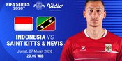 Timnas Indonesia vs Saint Kitts dan Nevis di FIFA Series 2026: Debut John Herdman di SUGBK Timnas Indonesia vs Saint Kitts dan Nevis di FIFA Series 2026: Debut John Herdman di SUGBK