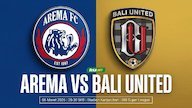 Tempat Menonton Arema FC vs Bali United: Main Jam Berapa dan Tayang di TV Mana?
