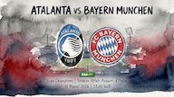 Atalanta vs Bayern: Mampukah La Dea Menahan Gempuran Harry Kane dkk? Atalanta vs Bayern: Mampukah La Dea Menahan Gempuran Harry Kane dkk?