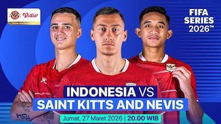 Live Streaming FIFA Series 2026: Timnas Indonesia vs Saint Kitts and Nevis Malam Ini Live Streaming FIFA Series 2026: Timnas Indonesia vs Saint Kitts and Nevis Malam Ini