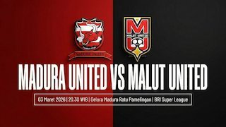 Nonton Live Streaming Madura United vs Malut United - BRI Super League Nonton Live Streaming Madura United vs Malut United - BRI Super League