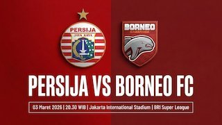 Jadwal dan Link Live Streaming Persija Jakarta vs Borneo FC di BRI Super League Jadwal dan Link Live Streaming Persija Jakarta vs Borneo FC di BRI Super League