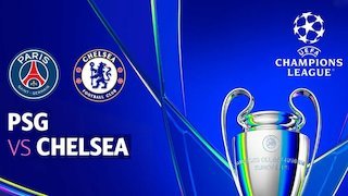 Jadwal dan Link Live Streaming PSG vs Chelsea: Tayang di Mana Liga Champions? 