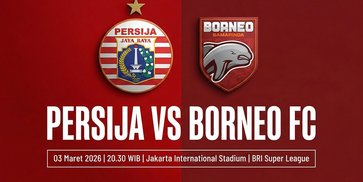 Tempat Menonton Persija vs Borneo FC: Link Streaming dan Main Jam Berapa?