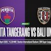 Nonton Live Streaming BRI Super League: Persita vs Bali United