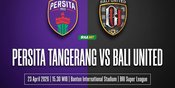 Live Streaming Siaran Langsung Persita vs Bali United: Tayang di Mana, Kickoff Jam Berapa?