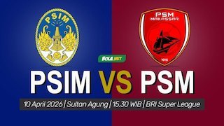 Prediksi BRI Super League: PSIM vs PSM Makassar 10 April 2026