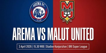 Prediksi BRI Super League: Arema FC vs Malut United 3 April 2026