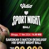 Live Streaming HW Sport Night Bali Vol. 9 di Vidio, 17 Mei 2026