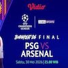 Catat Jadwal dan Link Siaran Langsung Liga Champions 2025/26 Final: PSG vs Arsenal di Vidio