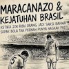 Maracanazo dan Kejatuhan Brasil: Ketika 200 Ribu Orang Jadi Saksi Bahwa Sepak Bola Tak Pernah Punya Naskah Pasti