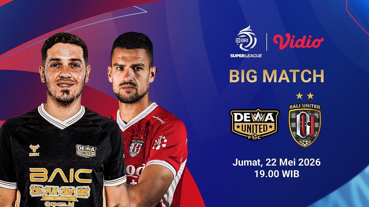 Live Streaming BRI Super League: Dewa United vs Bali United di Vidio 22 Mei 2026 Live Streaming BRI Super League: Dewa United vs Bali United di Vidio 22 Mei 2026