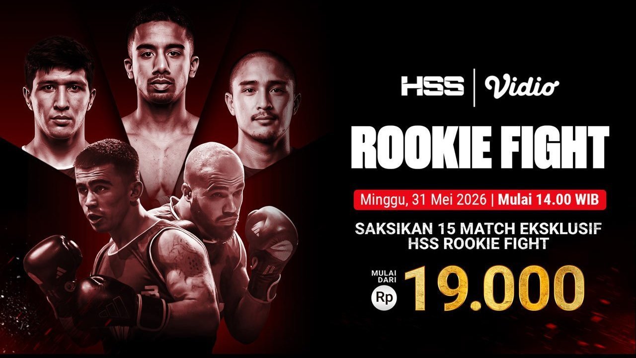 Saksikan HSS Rookie Fight: Melalui Pay Per View Hanya di Vidio Saksikan HSS Rookie Fight: Melalui Pay Per View Hanya di Vidio
