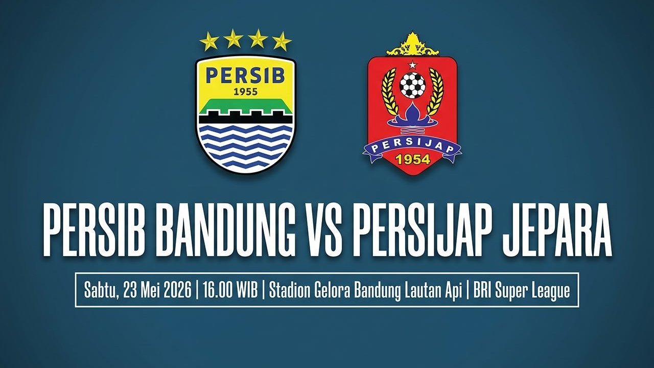 Prediksi BRI Super League: Persib vs Persijap 23 Mei 2026 Prediksi BRI Super League: Persib vs Persijap 23 Mei 2026