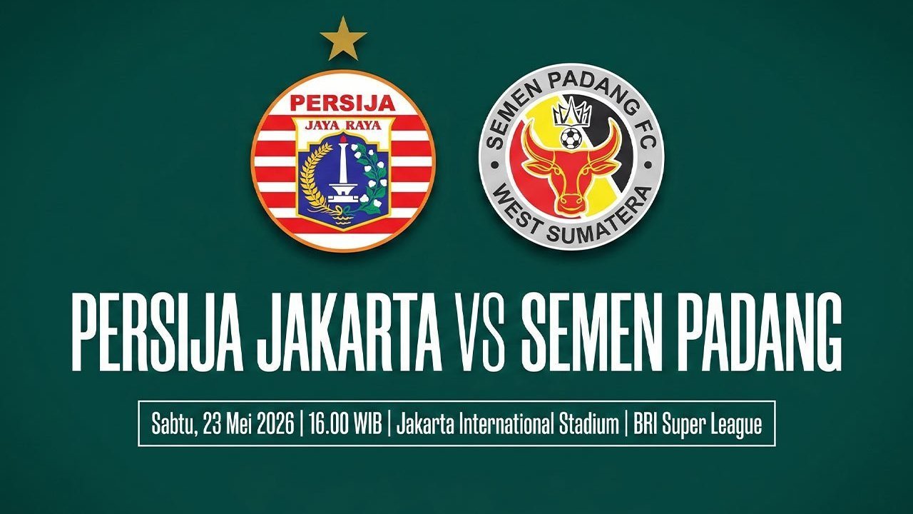 Prediksi BRI Super League: Persija vs Semen Padang 23 Mei 2026 Prediksi BRI Super League: Persija vs Semen Padang 23 Mei 2026