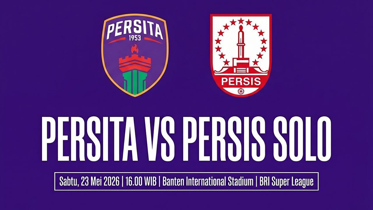 Prediksi BRI Super League: Persita vs Persis 23 Mei 2026 Prediksi BRI Super League: Persita vs Persis 23 Mei 2026