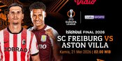 Link Live Streaming Final Europa League 2025/26: Freiburg vs Aston Villa di Vidio Link Live Streaming Final Europa League 2025/26: Freiburg vs Aston Villa di Vidio