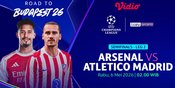 Link Live Streaming Liga Champions 2025/26: Arsenal vs Atletico Madrid di Vidio