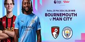 Link Live Streaming Bournemouth vs Manchester City di Vidio, 20 Mei 2026 Link Live Streaming Bournemouth vs Manchester City di Vidio, 20 Mei 2026