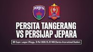 Link Streaming BRI Super League: Persita vs Persijap