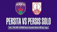 Prediksi BRI Super League: Persita vs Persis 23 Mei 2026