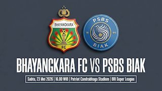 Prediksi BRI Super League: Bhayangkara FC vs PSBS Biak 23 Mei 2026