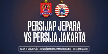 Nonton Live Streaming Persijap vs Persija di Indosiar dan Vidio - BRI Super League 2025/2026