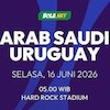 Prediksi Piala Dunia 2026: Arab Saudi vs Uruguay 16 Juni 2026 Prediksi Piala Dunia 2026: Arab Saudi vs Uruguay 16 Juni 2026
