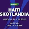Prediksi Piala Dunia 2026: Haiti vs Skotlandia 14 Juni 2026 Prediksi Piala Dunia 2026: Haiti vs Skotlandia 14 Juni 2026