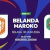 Prediksi Piala Dunia 2026: Belanda vs Maroko 30 Juni 2026