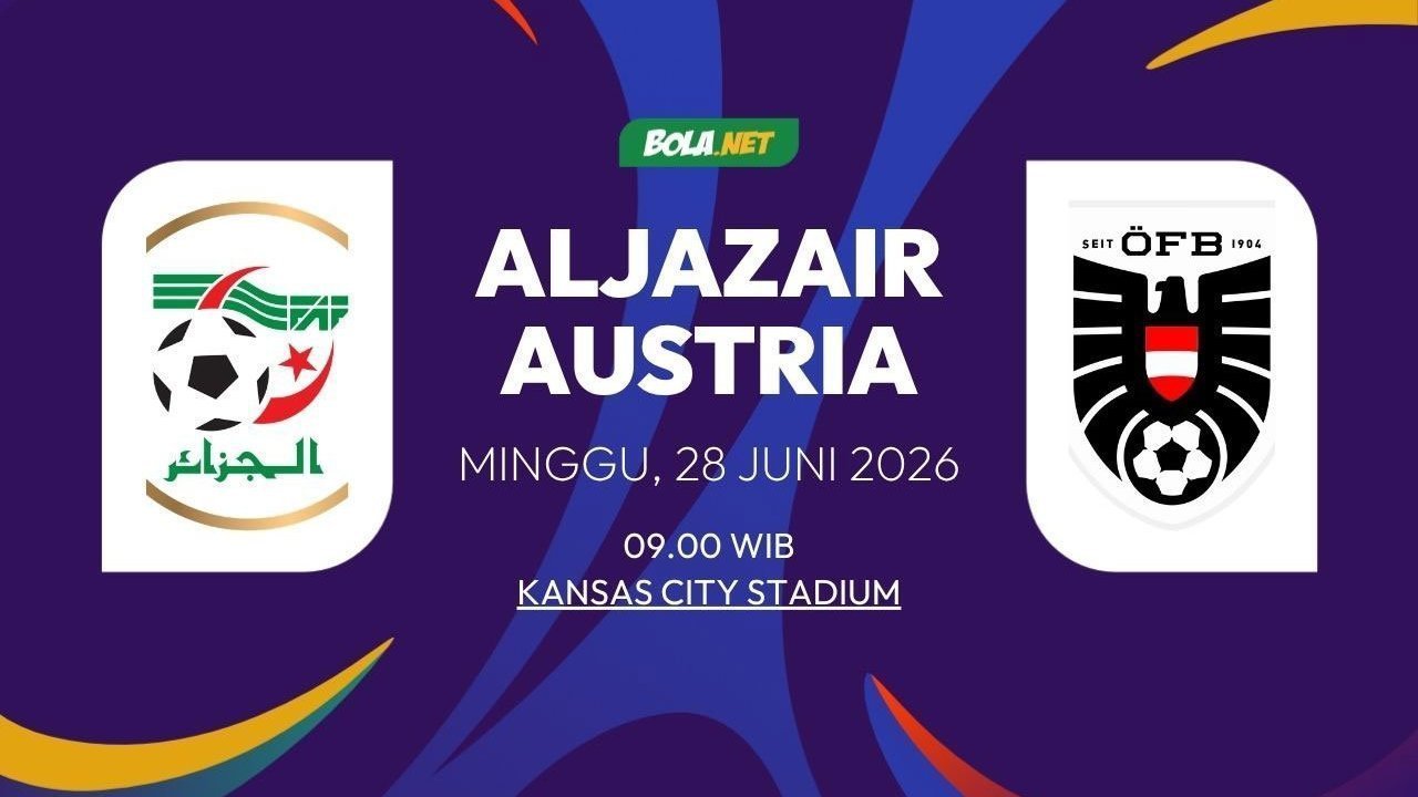 Prediksi Piala Dunia 2026: Aljazair vs Austria 28 Juni 2026